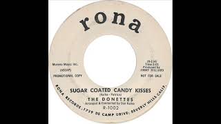 Donettes  Sugar Coated Candy Kisses Rona 1002 1960 [upl. by Sibell]