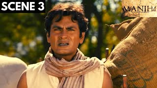 Manjhi  The Mountain Man  Scene 3  Nawazuddin Siddiqui  Radhika Apte  Viacom18 Studios [upl. by Agostino]