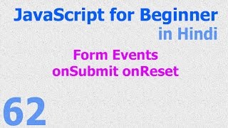 62 JavaScript Hindi  Beginner Tutorials  Form Events onSubmit onReset [upl. by Elleuqar979]