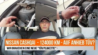 Ein NISSAN QASHQAI muss zur Hauptuntersuchung was da alles so dran ist PART 13 [upl. by Asirak]