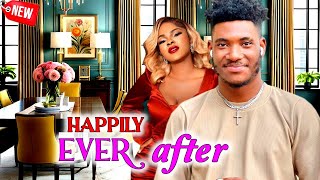 HAPPILY EVER AFTERFULL MOVIE CHIDI DIKE SARIAN MARTIN LATEST NOLLYWOOD MOVIE [upl. by Nnayhs]