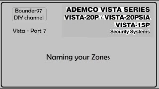 naming your zones Vista 20p part 7 [upl. by Gnilrac]