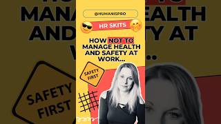 How NOT TO manage health and safety hr healthandsafety safeworkplace hrtips funny skit skits [upl. by Marti816]