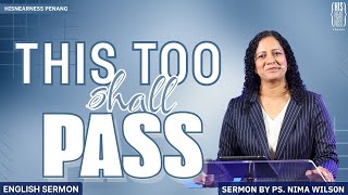 THIS TOO SHALL PASS  ENGLISH SERMON  PS NIMA WILSON [upl. by Box]