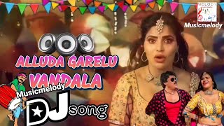 Alluda Garelu Vandala  New Dj song 2024  Telugu latest djsongs REMIX BY musicmelody [upl. by Hoes]