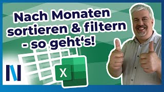 Excel Nach Monat sortieren – entweder per Filter oder aus einem Datum herausziehen [upl. by Leahciam]