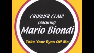 Crooner Clan featuring Mario Biondi  Take your eyes off me [upl. by Laeria]