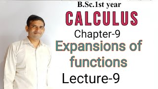 Bsc 1st year L9Calculus  Expansions of functions  Jitendra kumar [upl. by Nyllek]