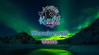 Oasis  Wonderwall KARAOKE [upl. by Wenger]