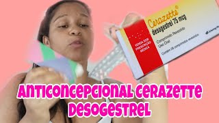 anticoncepcional cerazette DESOGESTREL USO CONTÍNUO juntos com a Dai [upl. by Earla]