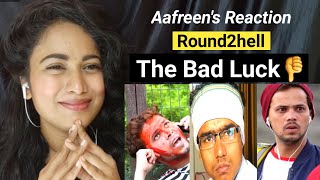 The Bad Luck 👎 Round2hell  R2H  Reaction By Aafreen Shaikh [upl. by Notak]