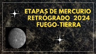 ETAPAS DE MERCURIO RETRÓGRADO PARA 2024 [upl. by Eelessej390]