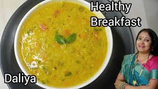 Daliya Recipe  Daliya Khichdi Recipe  Healthy Mix Veg Daliya  Daliya Banane ka tarika [upl. by Haem]