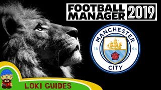 Football Manager 2019  Man City Team amp Player Guide  FM19 [upl. by Yenwat]