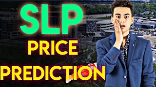 SLP PRICE PREDICTION  SLP MAY DROP DOWN🛶🛶 ENGLISH 2021 [upl. by Imorej]