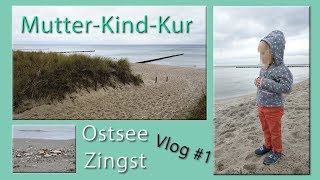 Mutter Kind Kur  Teil 1  Ostsee  Zingst  Anreise  Zimmer  Werbung wegen Markennennung [upl. by Murat857]