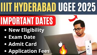 IIIT Hyderabad UGEE 2025 Registration Date Application Form Exam Date Eligibility amp FeesGyanRoof [upl. by Winifield]