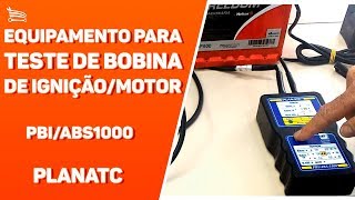 Equipamento para Teste de Bobina de IgniçãoMotor ABS PBIABS1000 PLANATC  Loja do Mecânico [upl. by Anderea]