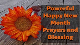 Powerful Happy New Month Prayers and Blessing [upl. by Rorrys]