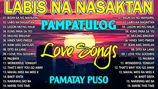 HABANG AKOY NABUBUHAY Tagalog Love Song Playlist 2023 💕 Masasakit na Kanta Para sa BROKEN [upl. by Heyer]