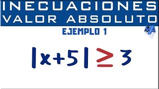 Inecuaciones con valor absoluto  Ejemplo 1 [upl. by Warfold]