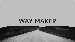 Way Maker Lyrics  Bethel Music [upl. by Klotz]