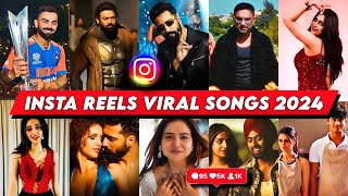 Instagram Reels ViralTrending Songs India 2024 Part 7  Songs That Are Stuck In Our Heads [upl. by Renate]