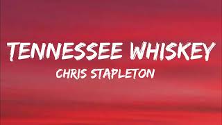 Chris Stapleton Tennessee Whiskey Lyrics [upl. by Marolda]