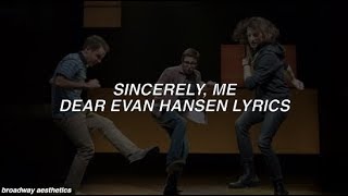 Sincerely Me  Dear Evan Hansen Lyrics [upl. by Ploch]