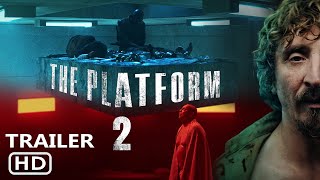 The Platform 2 Trailer  Release Date  First Look  Everything You Need To Know [upl. by Llecram]