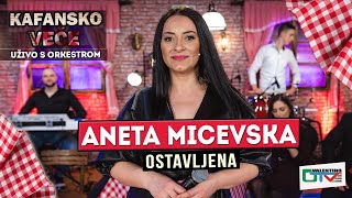 ANETA MICEVSKA  OSTAVLJENA  UZIVO  2022  OTV VALENTINO [upl. by Evot]