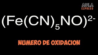 Descubre Numero de oxidacion del Hierro Fe en Nitroprusiato FeCN5NO2 compuesto Coordinación [upl. by Crain]