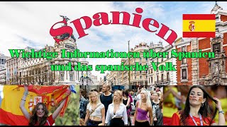 Wichtige Informationen über Spanien das spanische Volk [upl. by Eiralav628]