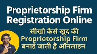 Proprietorship Firm Registration Online  Firm Registration Process  How to Register Proprietorship [upl. by Nickola]