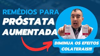 Estratégias simples para minimizar os efeitos colaterais dos remédios para PRÓSTATA AUMENTADA [upl. by Warila807]