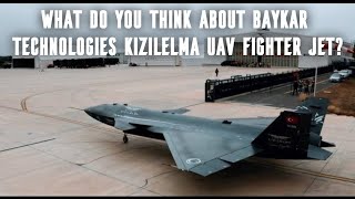 What do you think about Baykar Technologies Kizilelma uav fighter jet [upl. by Nnylsor165]