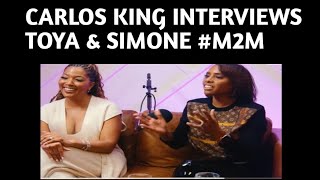 CARLOS KING INTERVIEWS TOYA AND SIMONE HEAVENLY APOLOGIZES TO QUAD [upl. by Aneryc404]