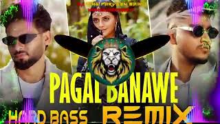 Pagal Banawe Dj Remix  Hard Bass  High Vibration Mix  Dj Tanush Raj [upl. by Cormack594]