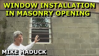 REPLACEMENT WINDOW IN MASONRY OPENING Mike Haduck [upl. by Domenech]