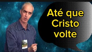 Até que Cristo Volte  Romeu Bornelli [upl. by Craw630]