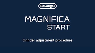 How to Adjust the Grinder on your De’Longhi Magnifica Start Espresso Machine [upl. by Phira]