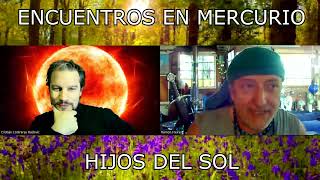 Encuentros en Mercurio HIJOS DEL SOL [upl. by Arot]