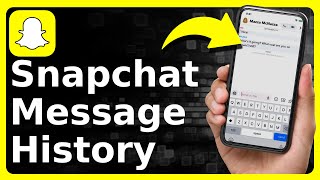 How To View Snapchat Message History [upl. by Orrin]