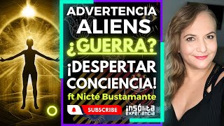 MENSAJE I EXTRATERRESTRE manda ADVERTENCIA ¿3ra Gurra Mundial CONCIENCIA con NIÑOS SOLARES Nicté [upl. by Adoree556]