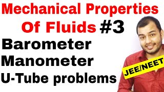 Class 11 chap 10  Fluids 03  Barometer and Manometer and U  Tube problems JEE MAINS NEET [upl. by Etteyafal]