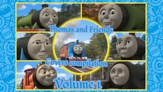 Thomas and Friends Cover Compilation Volume 1 [upl. by Neit]