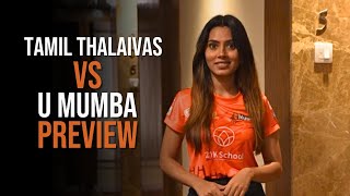 Tamil Thalaivas vs U Mumba Preview ft Ajit amp Gholamreza  U Mumba Insider  PKL Season 11 [upl. by Aivan]