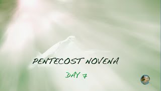 Pentecost Novena  Day 7 [upl. by Nilok]