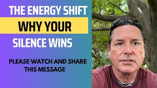 THE ENERGY SHIFTWHY YOUR SILENCE WINS [upl. by Anaeg]