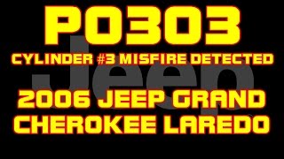 ⭐ 2006 Jeep Grand Cherokee Laredo  37  P0303  Cylinder 3 Misfire Detected [upl. by Lalitta779]